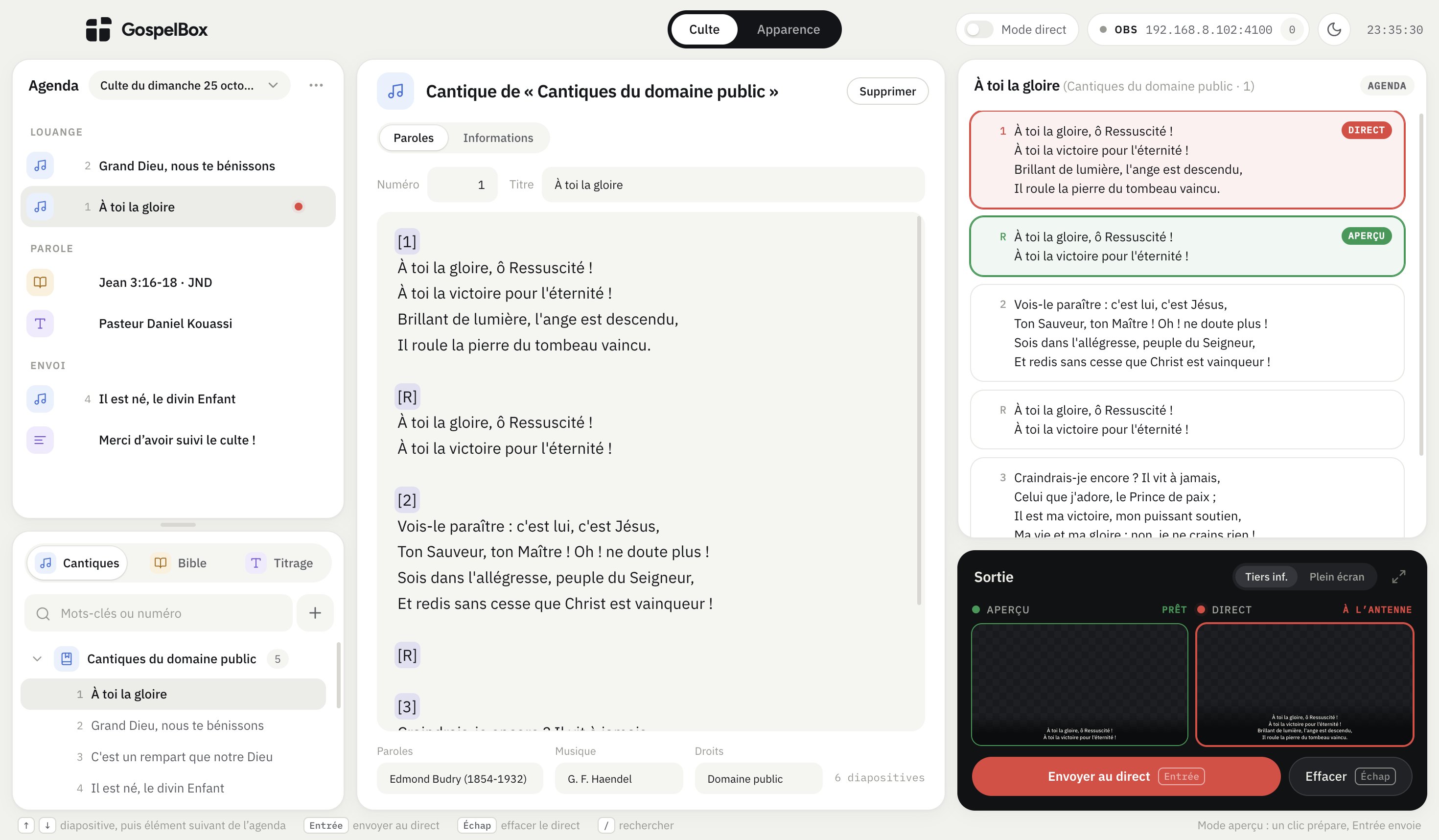 GospelBox : l’agenda du culte à gauche, les paroles de « À toi la gloire » au centre, les diapositives et les moniteurs aperçu et direct à droite.